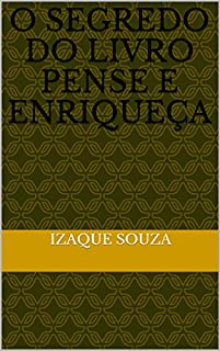 Livro O SEGREDO DO LIVRO PENSE E ENRIQUEÇA