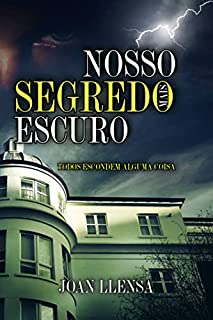 Livro Nosso segredo mais escuro: Todos escondem alguma coisa