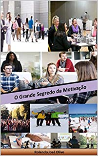 Livro O Grande Segredo da Motivação