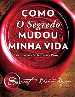 Livro Como O Segredo mudou minha vida: Pessoas reais. Histórias reais.