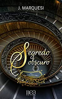 Segredo Obscuro (Família Villazza Livro 3)