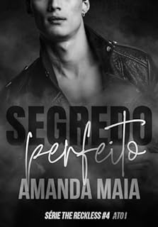 Livro Segredo Perfeito: Ato I (Série The Reckless Livro 5)