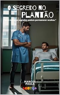 Livro O Segredo no Plantão: Nem todos os segredos podem permanecer ocultos. (Amor em Todas as Cores)