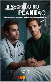 Livro “O Segredo no Plantão: Nem todos os segredos podem permanecer ocultos."