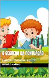 Livro O Segredo da Pontuação: Dando Emoção à Leitura