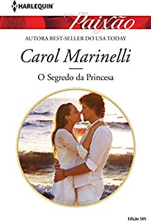 Livro O segredo da princesa (Paixão Livro 505)