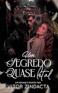 Livro Um segredo quase letal: UM DARK ROMANCE