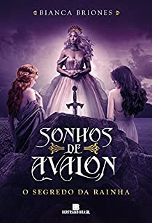 Livro O segredo da rainha (Vol. 2 Sonhos de Avalon)