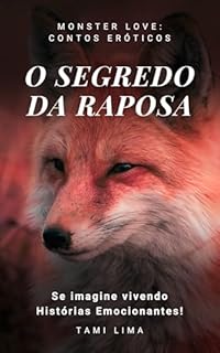 Livro O Segredo da Raposa (Monster Love: Contos Eróticos)