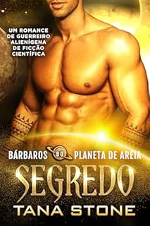 Livro Segredo: Um Romance de Ficção Científica com Guerreiros Alienígenas (Bárbaros do Planeta de Areia Livro 9)