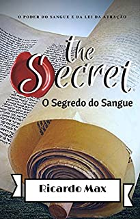 O Segredo do Sangue: A Torah e a lei da atração