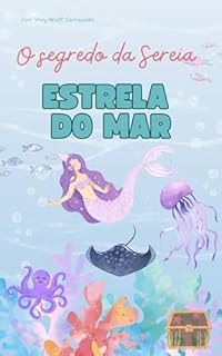 Livro O segredo da Sereia: Estrela do Mar