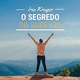 Livro O SEGREDO DO SUCESSO: Um jeito diferente de alcançar seus objetivos