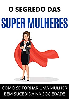 Livro O Segredo das Super Mulheres