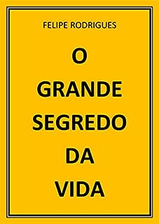 Livro O GRANDE SEGREDO DA VIDA