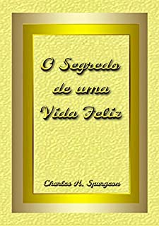 Livro O Segredo De Uma Vida Feliz