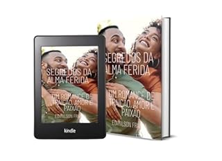 Livro Segredos da Alma Ferida: Um Romance de Traição, Amor e Paixão