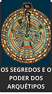 Livro OS SEGREDOS E O PODER DOS ARQUÉTIPOS