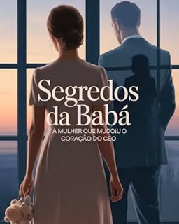 Livro Segredos da Babá: A mulher quem mudou o coração do CEO