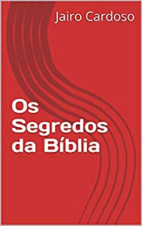 Os Segredos da Bíblia
