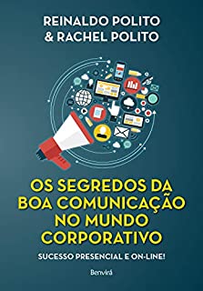 Livro Os Segredos da Boa Comunicação no Mundo Corporativo - 1ª Edição 2021