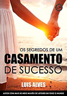 Livro Os Segredos De Um Casamento De Sucesso