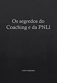 Livro Os segredos do Coaching e da PNL