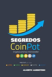 Livro Segredos da Coinpot: Recompensas Automáticas de Bitcoins e Muito Mais