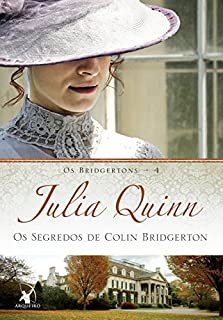 Livro Os Segredos de Colin Bridgerton (Os Bridgertons Livro 4)