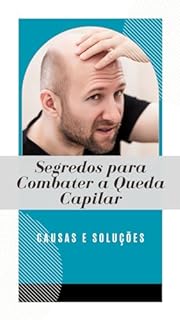 Livro SEGREDOS PARA COMBATER A QUEDA CAPILAR