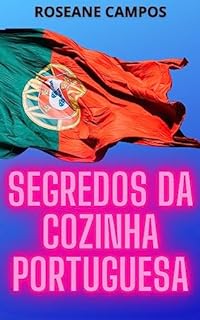 Livro Segredos da Cozinha Portuguesa: Receitas Tradicionais Passo a Passo