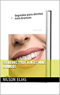 Segredos para dentes mais brancos