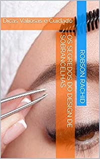 Livro Os Segredos do Design de Sobrancelhas: Dicas Valiosas e Cuidado