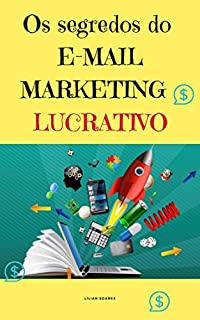 Livro Os Segredos do E-mail Marketing Lucrativo