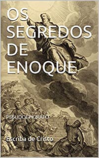 Livro OS SEGREDOS DE ENOQUE: PSEUDOEPÍGRAFO