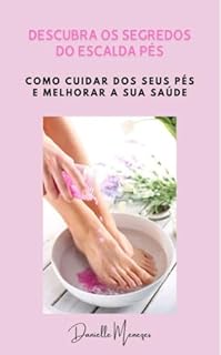 Livro OS SEGREDOS DO ESCALDA PÉS