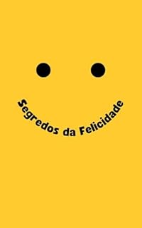 Livro Segredos da Felicidade