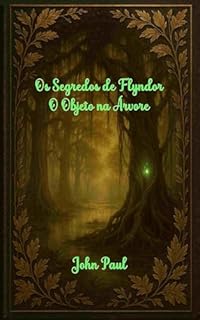 Os Segredos de Flyndor: O Objeto na Árvore