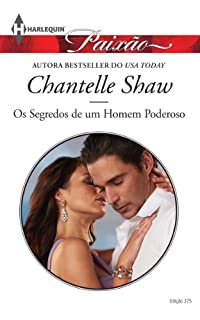 Livro Os Segredos de um Homem Poderoso: Harlequin Paixão - ed.375 (Laços Fraternos)
