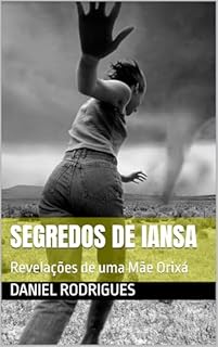 Livro Segredos de Iansa: Revelações de uma Mãe Orixá