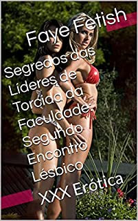 Livro Segredos das Líderes de Torcida da Faculdade: Segundo Encontro Lésbico : XXX Erótica