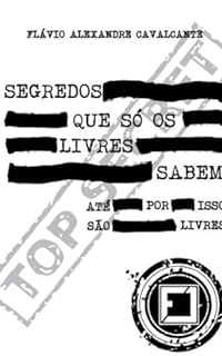 Livro segredos QUE SÓ OS LIVRES SABEM: ...até por isso são LIVRES