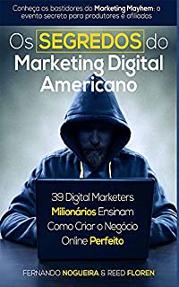 Livro Os Segredos do Marketing Digital Americano - Como Criar o Negócio Online Perfeito