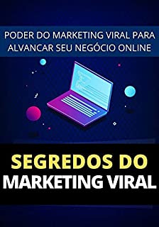 Livro Segredos do Marketing Digital Viral: Como Alavancar Seu Negócio Online e Ganhar Dinheiro
