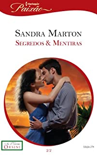 Livro Segredos & Mentiras: Harlequin Paixão - ed.274 (As noivas Orsini)