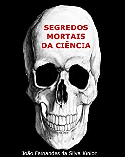 Livro SEGREDOS MORTAIS DA CIÊNCIA