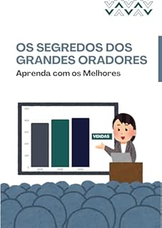 Livro Os Segredos dos Grandes Oradores: Aprenda com os Melhores