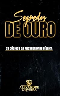 Livro Segredos de Ouro: Os códigos da prosperidade bíblica