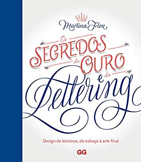 Os segredos de ouro do lettering: Design de letreiros, do esboço à arte final