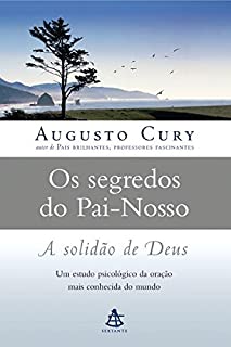 Livro Os Segredos do Pai-nosso: Um estudo psicológico da oração mais conhecida do mundo